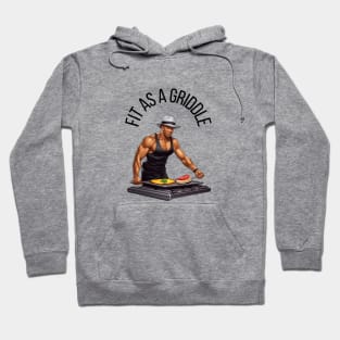 Fit as a Griddle - Black Lettering Hoodie